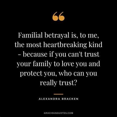 Betrayal by family quotes. Things To Know About Betrayal by family quotes. 